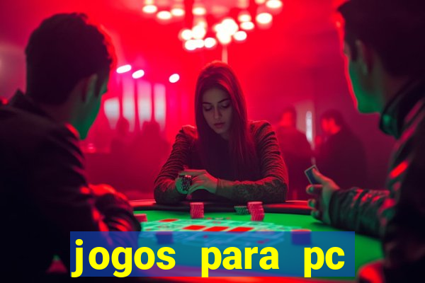 jogos para pc download gratis completo offline